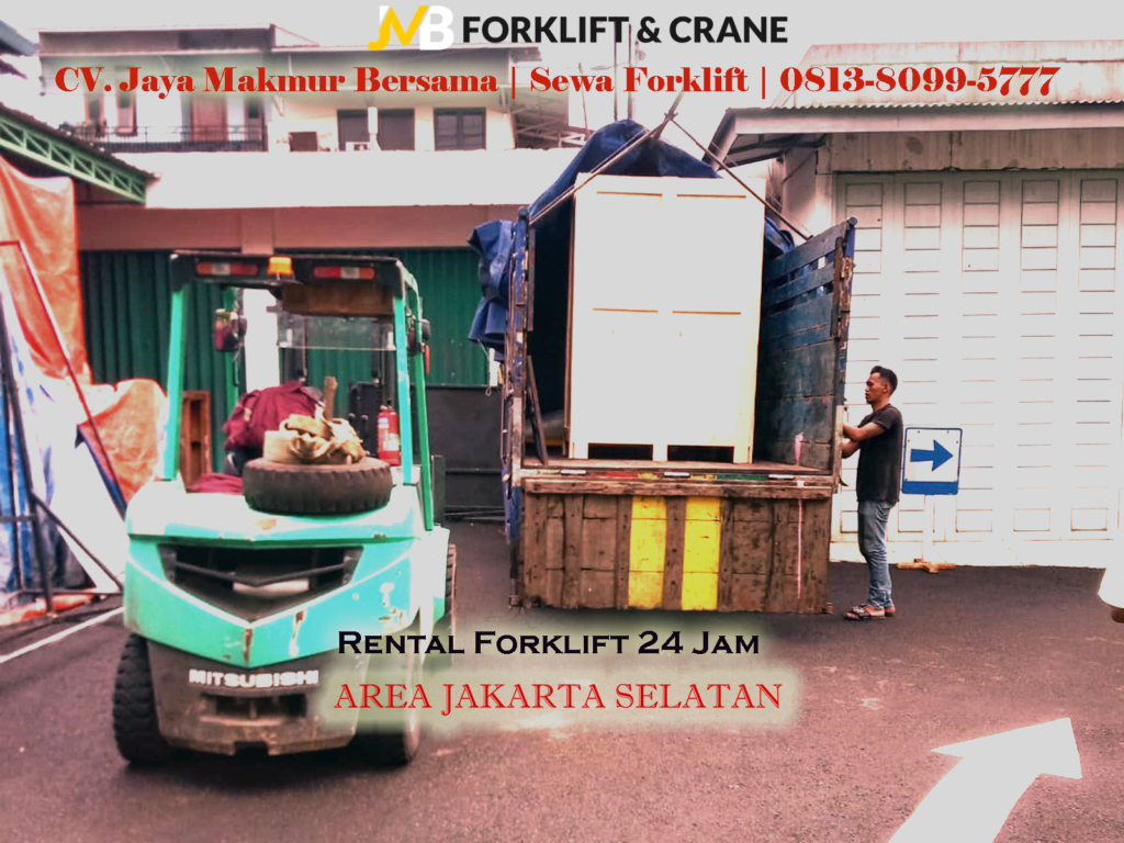 Forklift Rental di Jakarta Selatan, Ciputat: Pilihan Terbaik untuk Kebutuhan Operasional