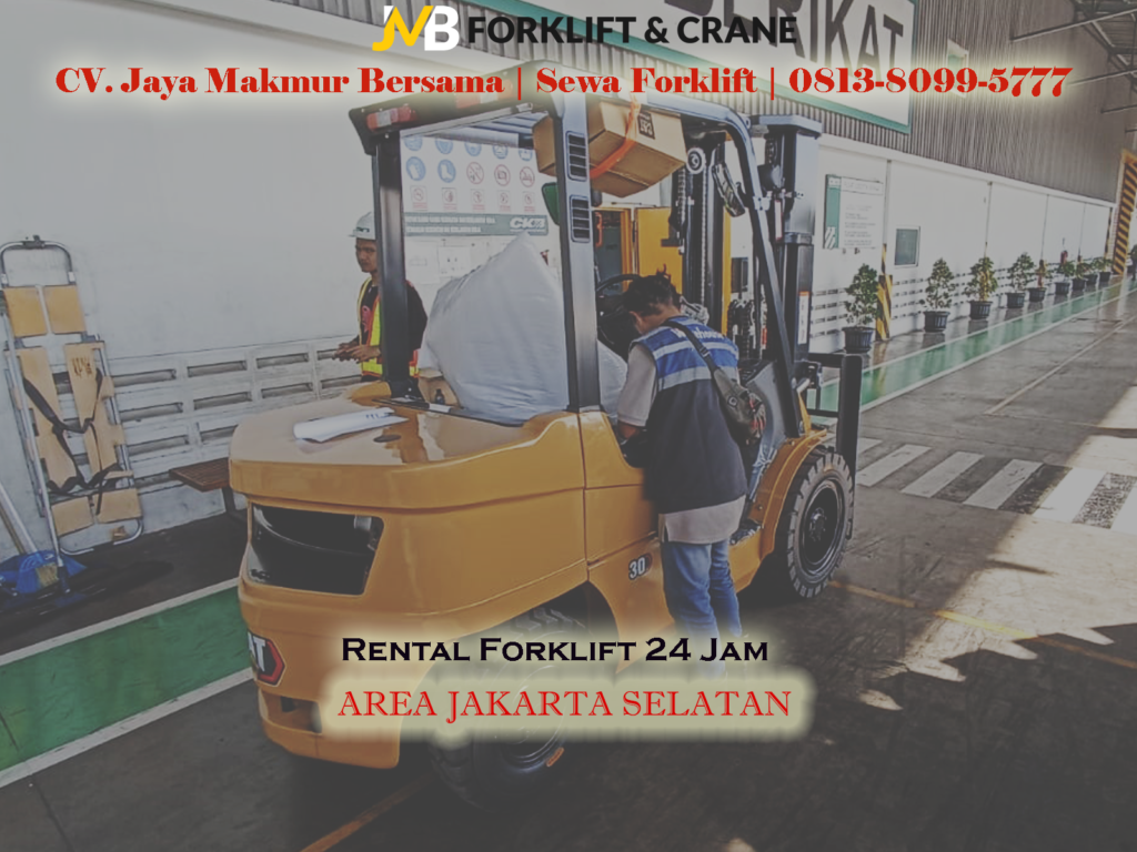 Layanan Forklift Rental di Tebet: Pilih dari Berbagai Tipe Forklift Segera Hub 0813 8099 5777