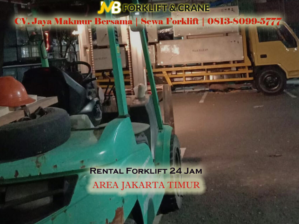 Rental Forklift di Tebet, Jakarta Timur : Hubungi Segera untuk Info Lebih Lanjut di 0813 8099 57777