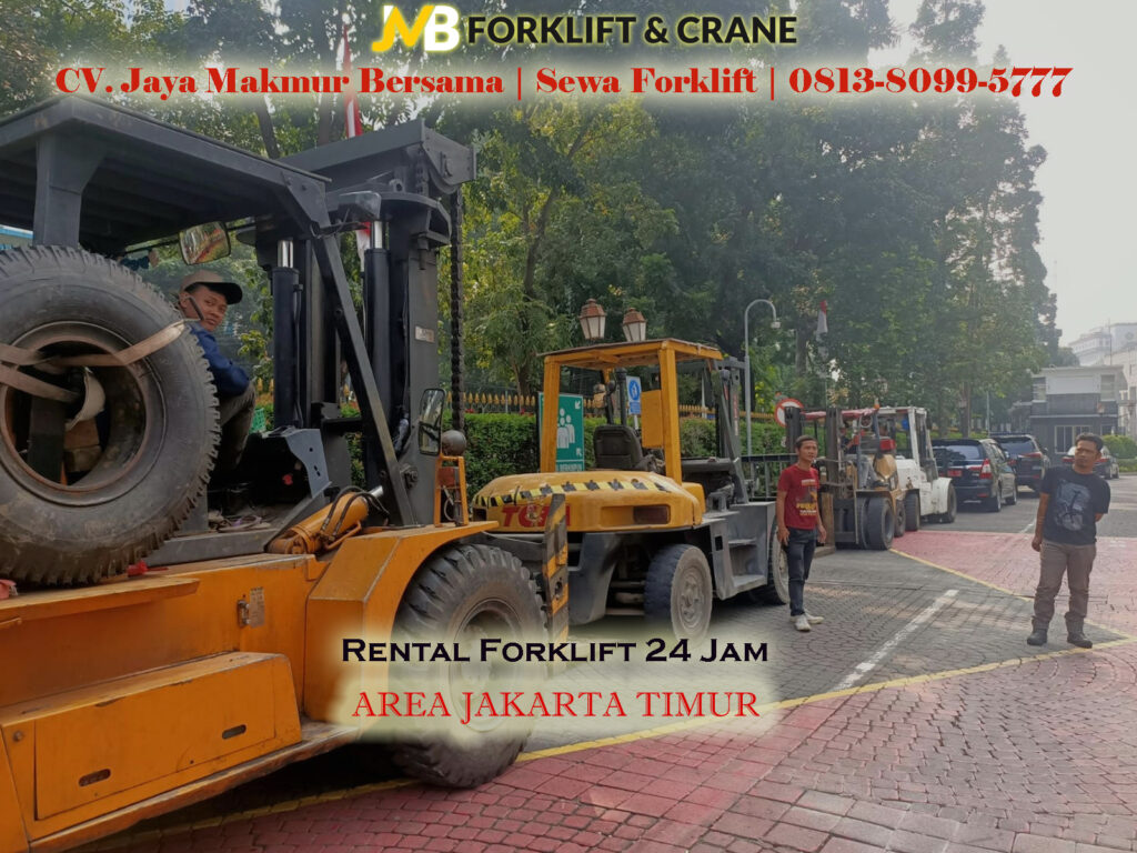Sewa Forklift di Jalan Raya Bogor, Jakarta Timur : Alasan Mengapa Pilih JMB Forklift Hubungi di 081380995777