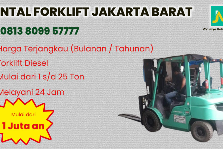 sewa forklift Cipulir, Bintaro, Pondok Aren