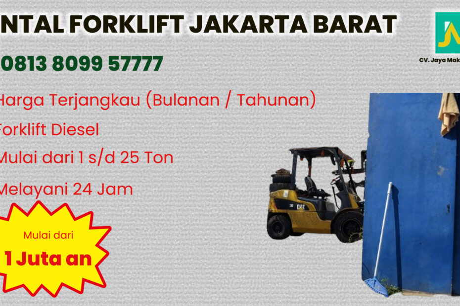 Sewa forklift Kapuk kamal, Daan Mogot, Jelambar