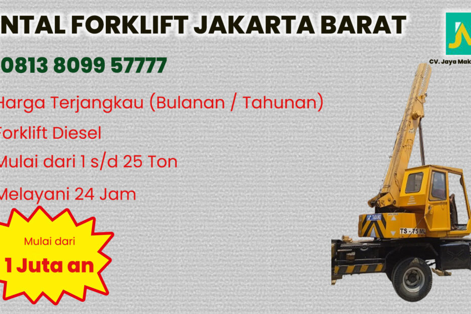 sewa forklift Puri kembangan, Penjaringan, Grogol