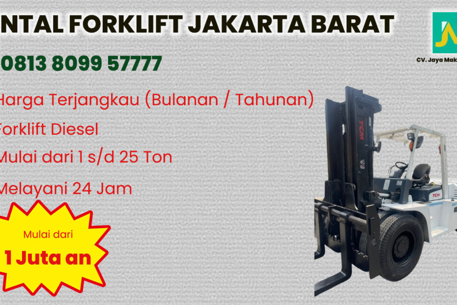 Sewa Forklift Kembangan, Meruya di Jakarta Barat