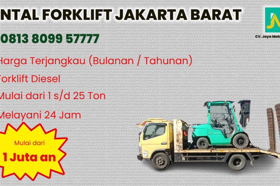 Sewa Forklift Srengseng, Kebon Jeruk di Jakarta Barat