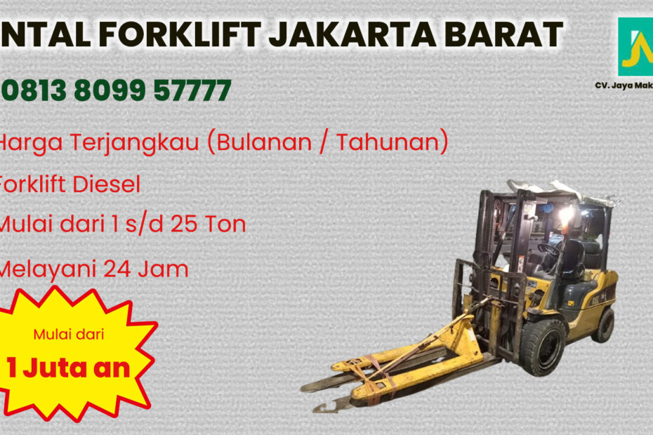 Sewa Forklift Joglo, Ciledug di Jakarta Barat