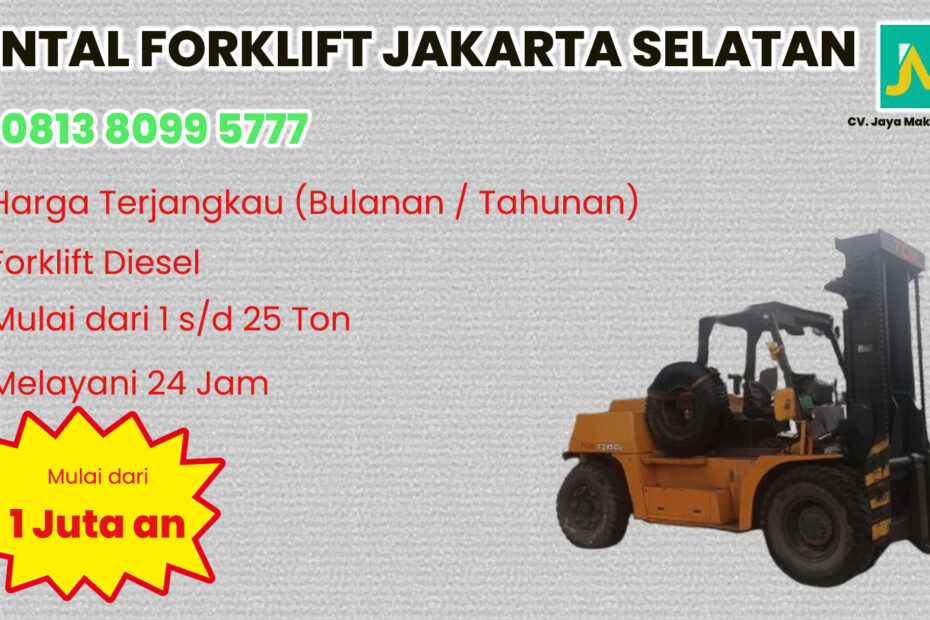 WA 081380995777 Sewa Forklift Lebak Bulus, Pondok Indah Pondok Labu di Jakarta Selatan