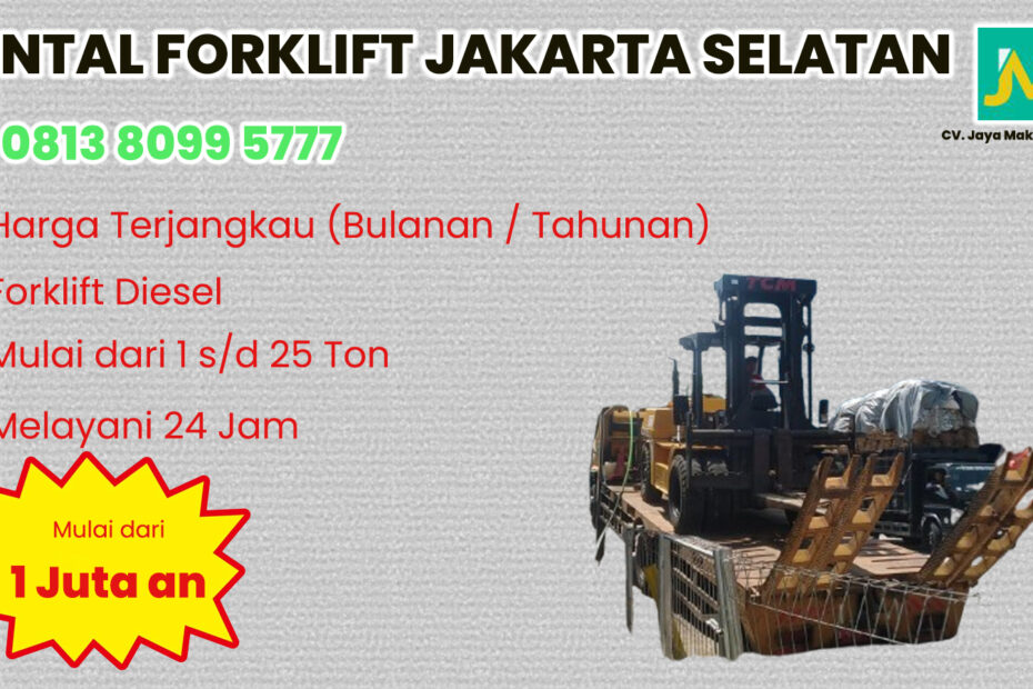 WA 081380995777 Sewa Forklift Bintaro, Ciputat, Pondok Cabe di Jakarta Selatan