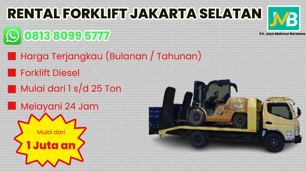 WA 081380995777 Sewa Forklift Lenteng Agung, Ciganjur, Kebagusan di Jakarta Selatan