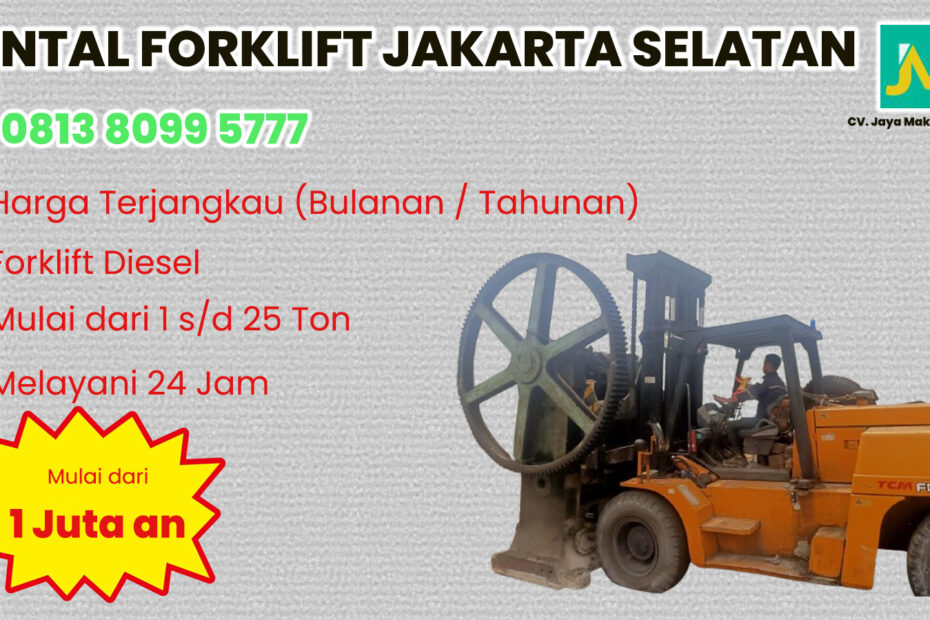 WA 081380995777 Sewa Forklift Kebayoran Lama, Kebayoran Baru, Pondok Pinang di Jakarta Selatan