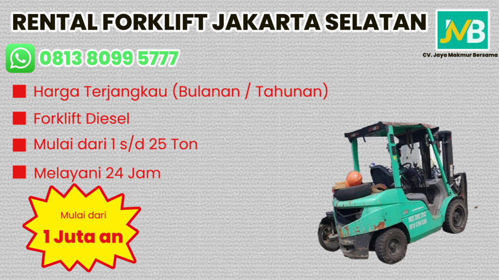 WA 081380995777 Sewa Forklift Cilandak, Fatmawati, Kemang di Jakarta Selatan