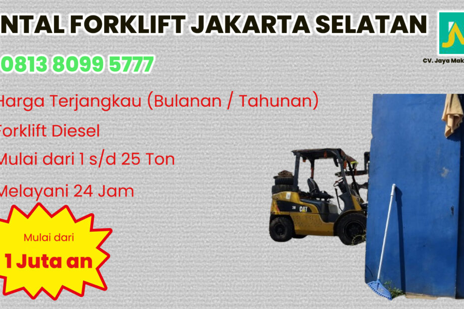 WA 081380995777 Sewa Forklift Mampang, Pasar Minggu, Pejaten di Jakarta Selatan