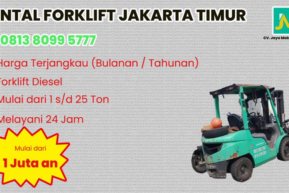 WA 081380995777 Sewa Forklift Buaran, Kranji, Caman di Jakarta Timur