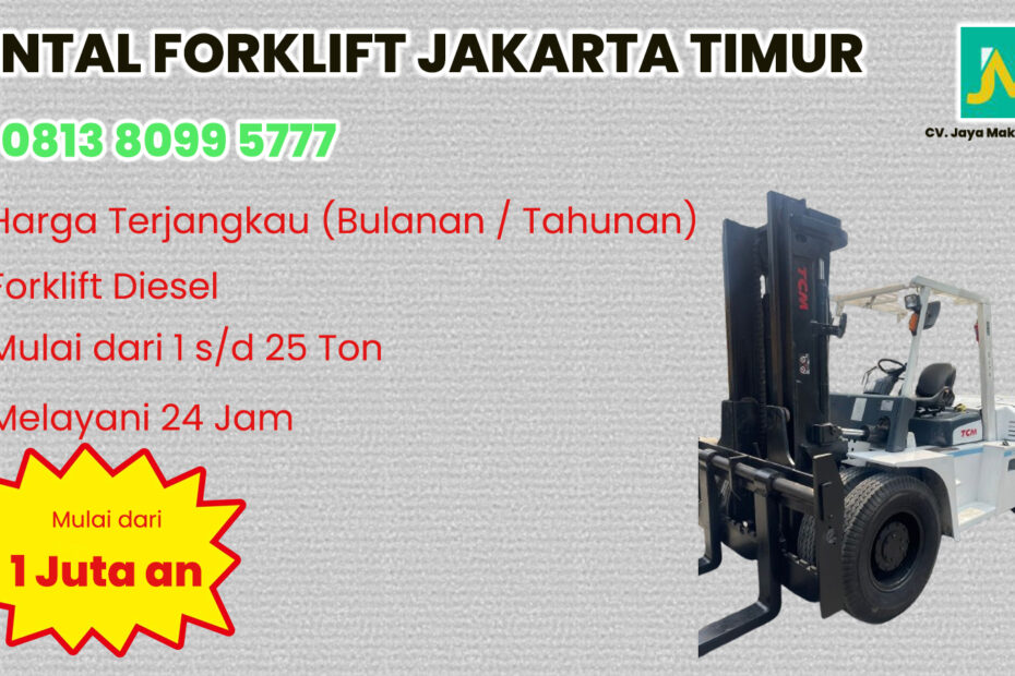 WA 081380995777 Sewa Forklift Cawang, Cililitan, Kampung melayu di Jakarta Timur