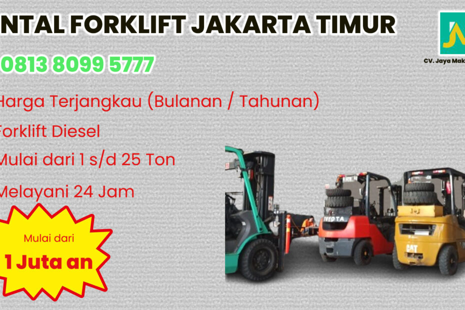 WA 081380995777 Sewa Forklift Halim, Taman Mini, Jalan raya hankam di Jakarta Timur