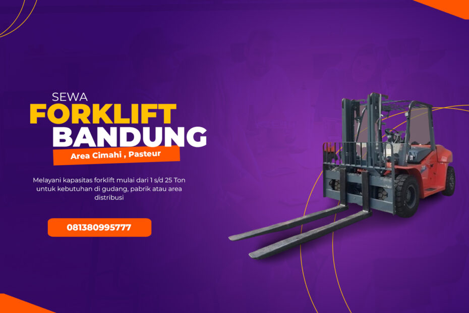WA 081380995777 Sewa Forklift Cimahi, Pasteur di Bandung